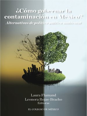 cover image of ¿Cómo gobernar la contaminación en México?